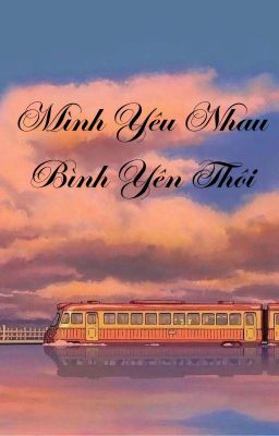 Mình Yêu Nhau Bình Yên Thôi