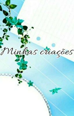 ✨Minhas criações✨