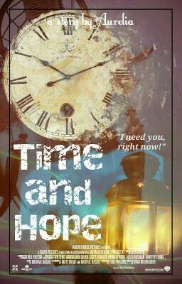 (Mini Chapter) Time and Hope [END]