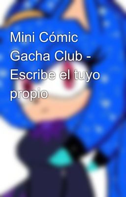 Mini Cómic Gacha Club - Escribe el tuyo propio