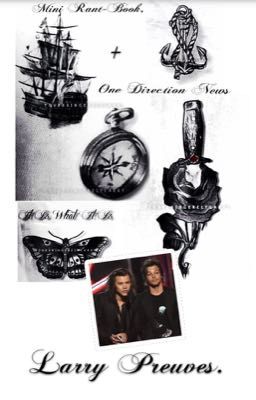 Mini-Rant-Book, Larry Preuves + News 1D. 2