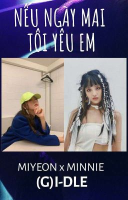 MinMi- Nếu Ngày Mai Tôi Yêu Em 