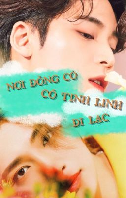 [MINSHUA] Nơi đồng cỏ có tinh linh đi lạc