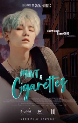 Mint & Gigarettes [M. Yoongi +18] ~ Friends #1 ✔