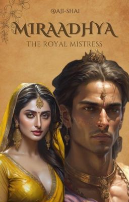 Miraadhya :The Royal Mistress