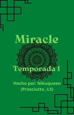 Miracle (Temporada 1)