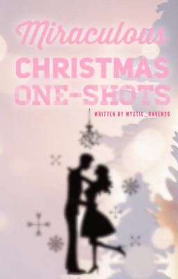 Miraculous Christmas One-Shots 2022