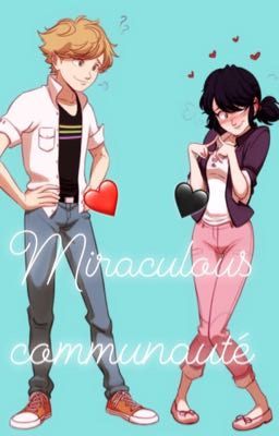 ✿♥✿MIRACULOUS COMMUNAUTÉ✿♥✿