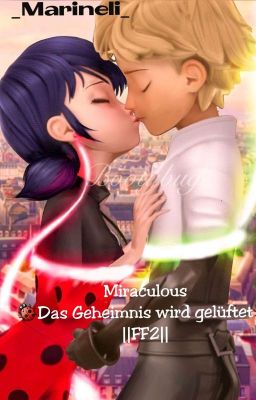 Miraculous 🐞Das Geheimnis wird gelüftet🐞 ||FF2||