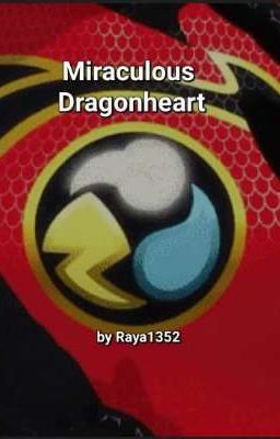 Miraculous Dragonheart