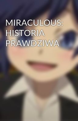 MIRACULOUS: HISTORIA PRAWDZIWA