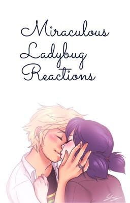 Miraculous Ladybug Fanart And Comic Reactions