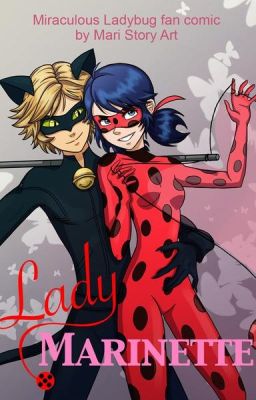 Miraculous Ladybug: Lady Marinette [MaryStoryArt]