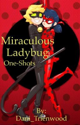 Miraculous Ladybug One-Shots