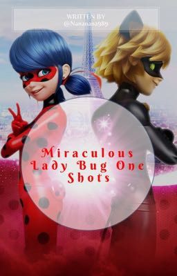 Miraculous Ladybug One Shots