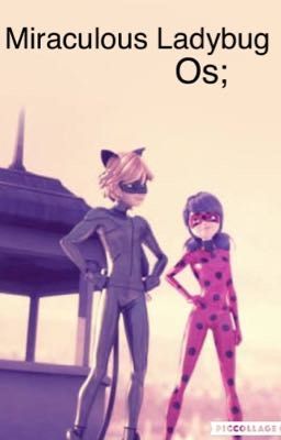 Miraculous Ladybug; Os |Todos los personajes| 