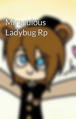 Miraculous Ladybug Rp