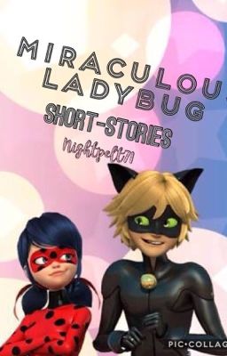 Miraculous Ladybug Short-Stories