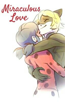 ☆ Miraculous Love