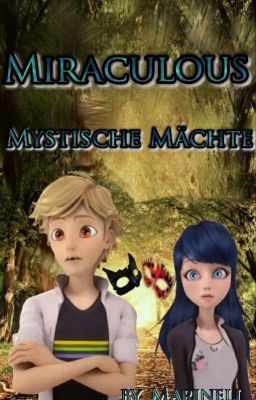 Miraculous 🔱Mystische Mächte🔱 