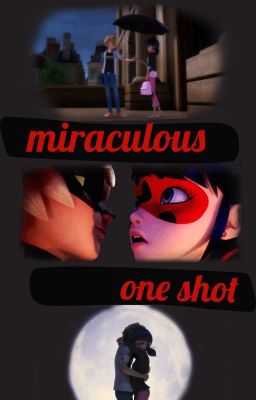 Miraculous - One Shot