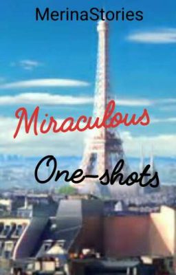 Miraculous One-shots