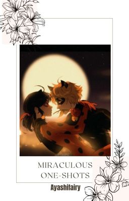 Miraculous | One-shots