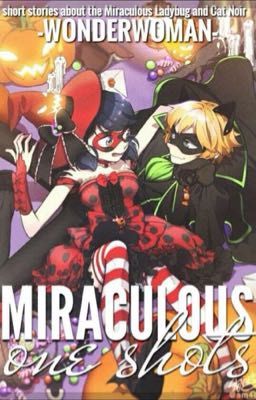 Miraculous One-Shots