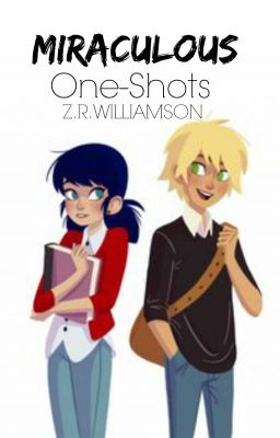 Miraculous One-Shots (ON HOLD)