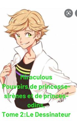 Miraculous:P.S etPS,,Tome2:Le retour du Dessinateur