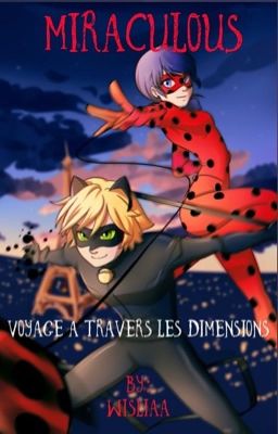 Miraculous, Voyage A Travers Les Dimensions.