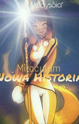 Miraculum: Nowa Historia