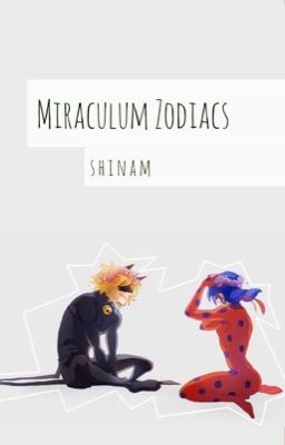 Miraculum Zodiacs [ZAKOŃCZONE]