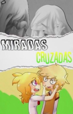 Miradas cruzadas [ Goldangle] [FNAFHS ] #PremiosFNAFHS