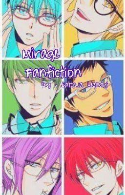 Mirage Fanfiction (KnB x Reader) (KnB OTP)