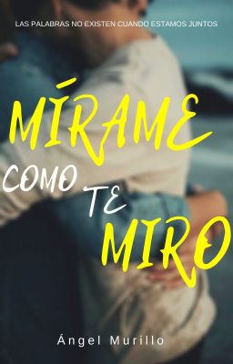 Mírame Como Te Miro