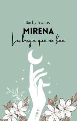 Mirena, La bruja que no fue