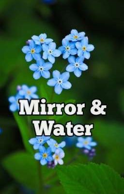 Mirror & Water