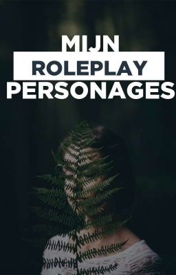 Mirrors ~> Mijn Roleplay Personages