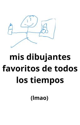 mis dibujantes favoritos de todo los tiempos