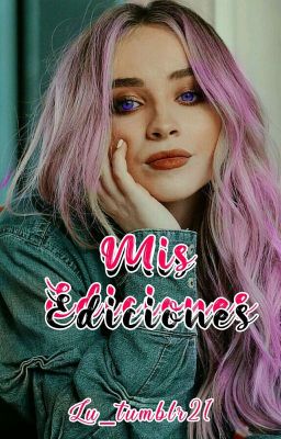 MIS EDICIONES《