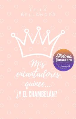 Mis encantadores quince... ¿Y el chambelán?