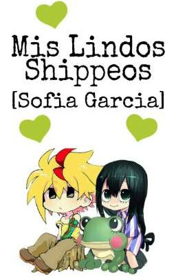 Mis Lindos Shippeos [Sofia Garcia]