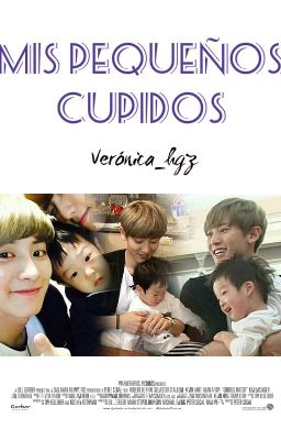 Mis Pequeños Cupidos (Park Chanyeol)