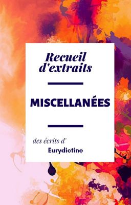 Miscellanées - Recueil d'extraits