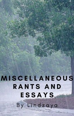 Miscellaneous Rants and Essays