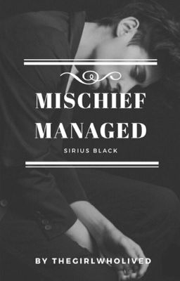 Mischief Managed | Sirius Black