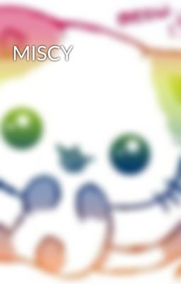 MISCY