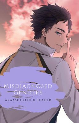 [Misdiagnosed Genders] Akaashi Keiji x Reader (Omegaverse)