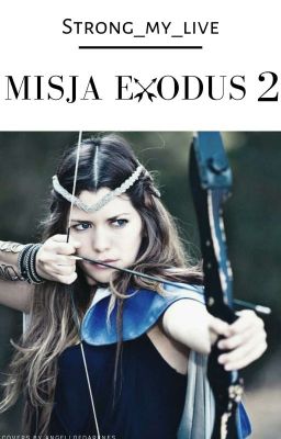 Misja Exodus 2 | One-shot || The 100